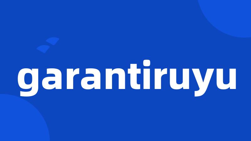 garantiruyu