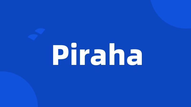 Piraha