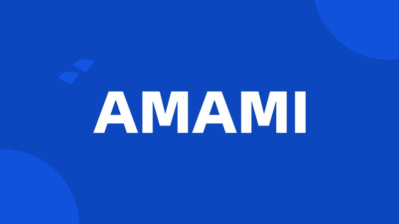 AMAMI