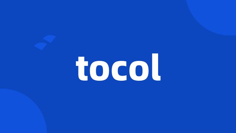 tocol