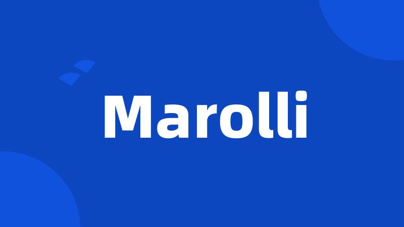 Marolli