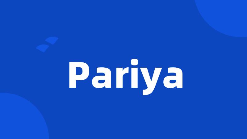 Pariya