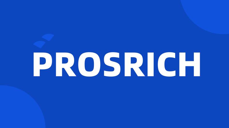 PROSRICH