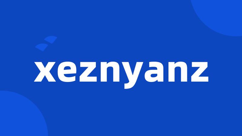 xeznyanz