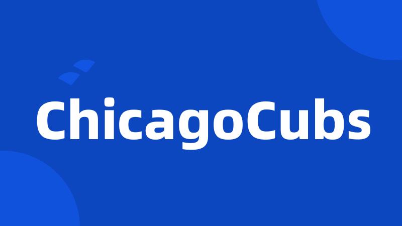 ChicagoCubs