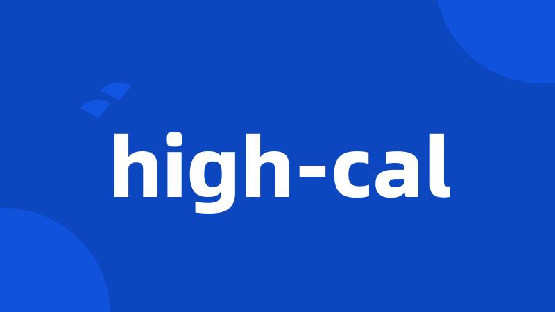 high-cal