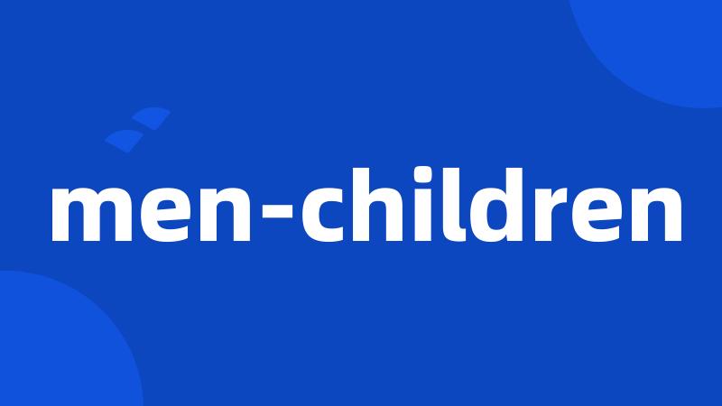 men-children