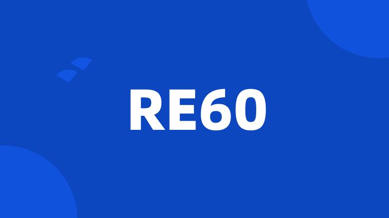 RE60