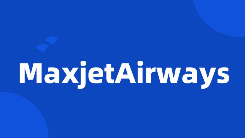 MaxjetAirways