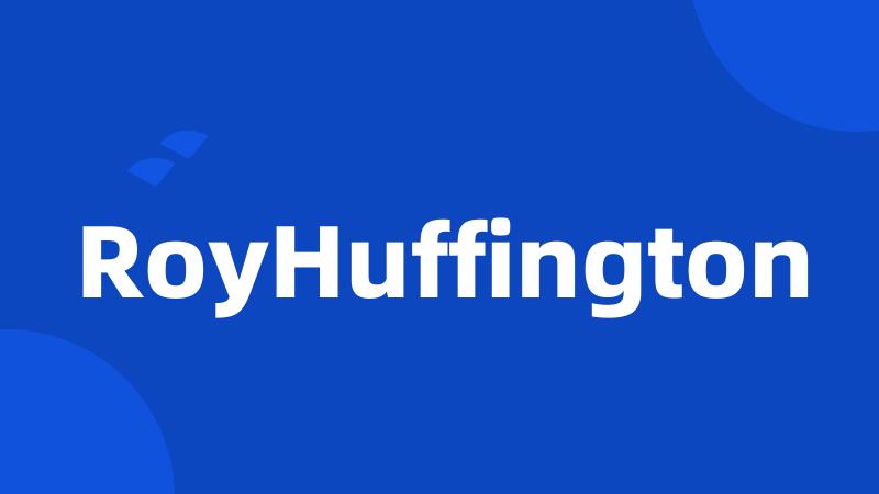 RoyHuffington