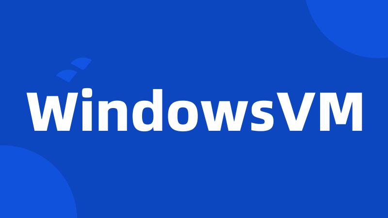 WindowsVM