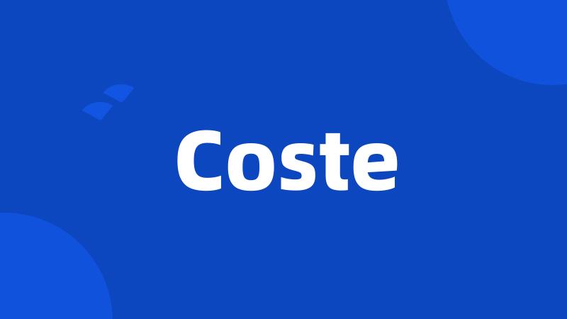 Coste