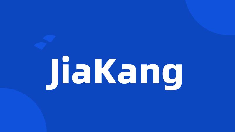 JiaKang