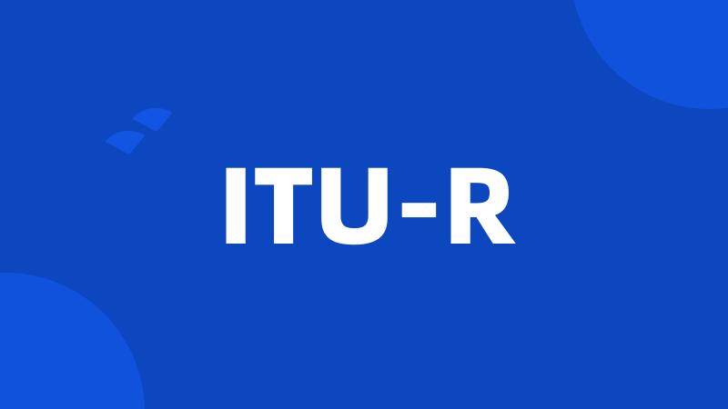 ITU-R