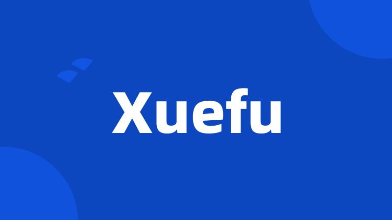 Xuefu