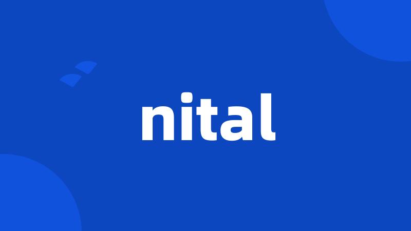 nital