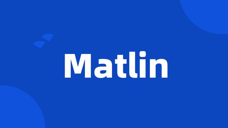 Matlin