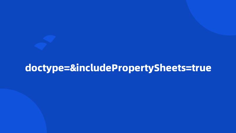 doctype=&includePropertySheets=true