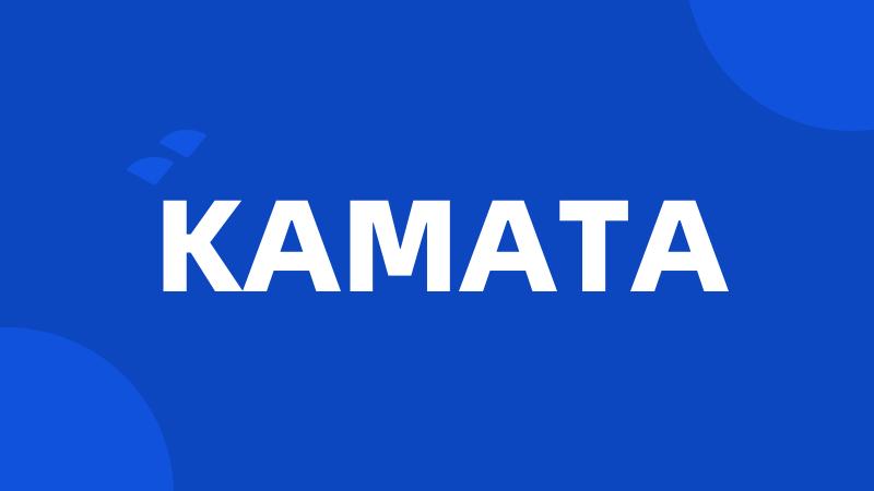 KAMATA