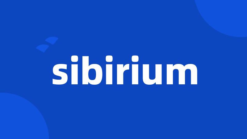 sibirium