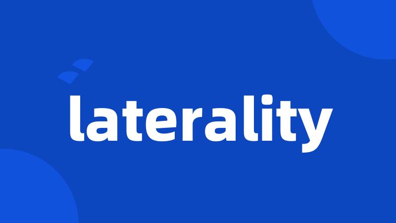 laterality