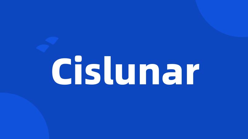 Cislunar