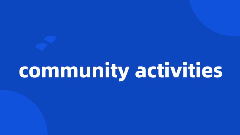 community activities