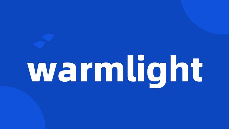 warmlight