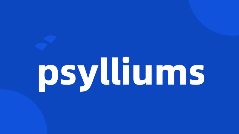 psylliums