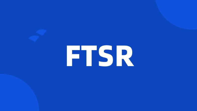 FTSR