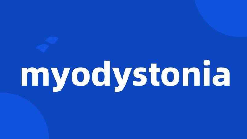 myodystonia