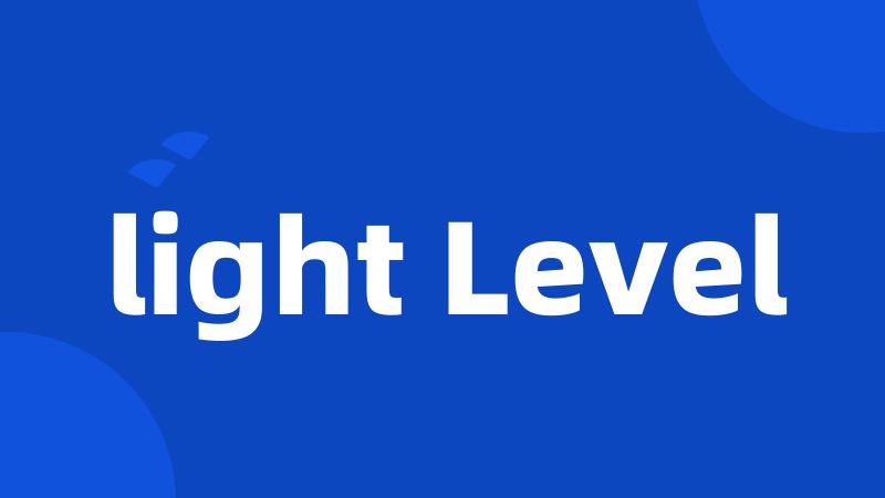 light Level