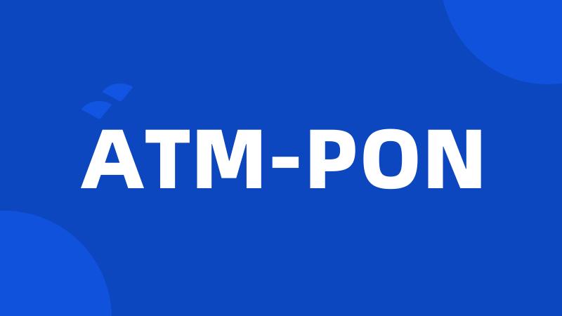 ATM-PON