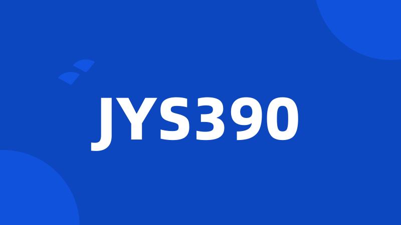 JYS390