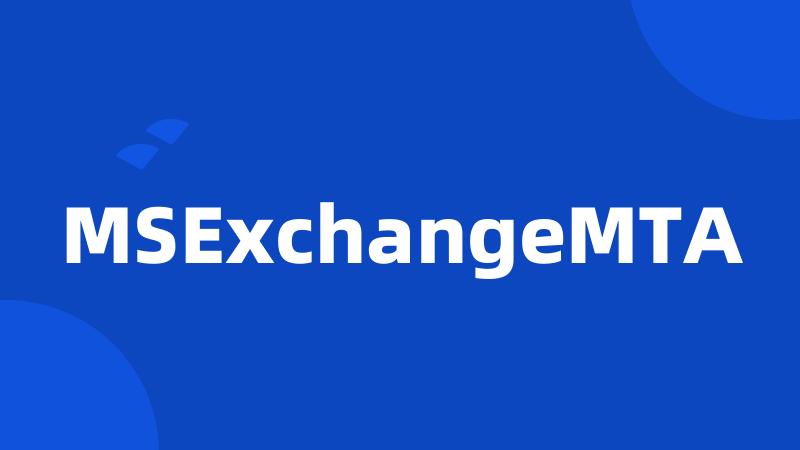 MSExchangeMTA