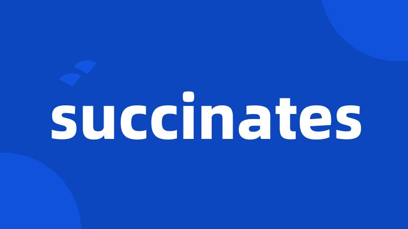 succinates