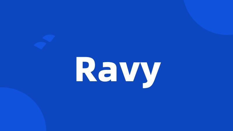 Ravy
