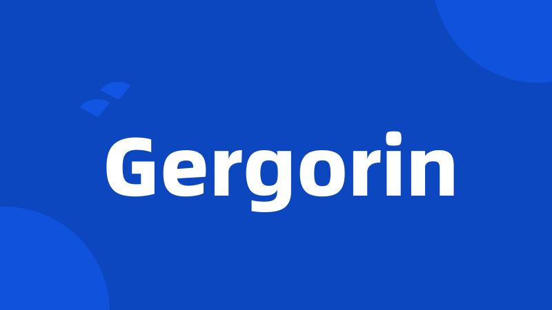 Gergorin