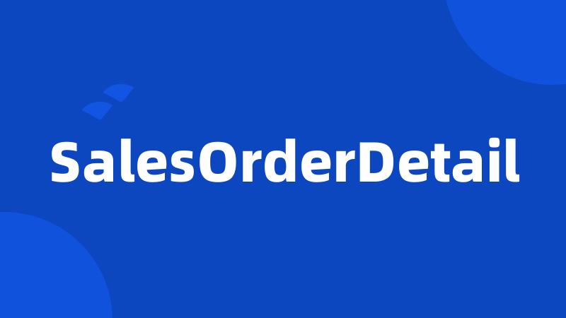 SalesOrderDetail