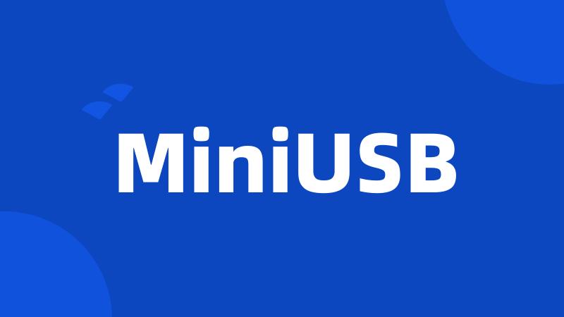 MiniUSB