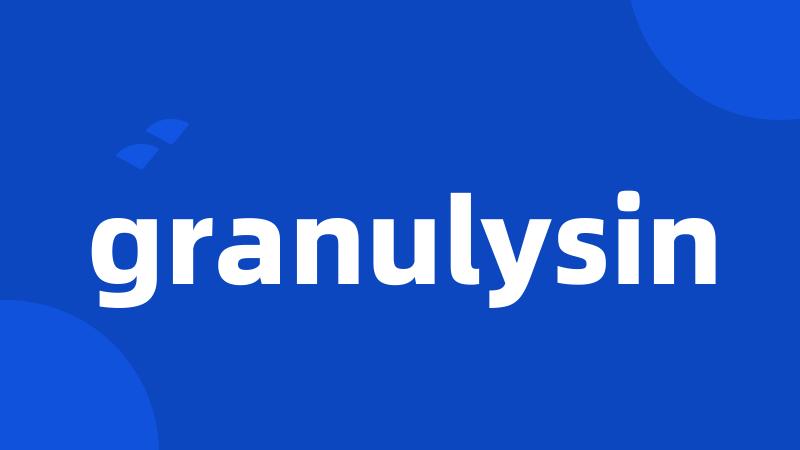 granulysin