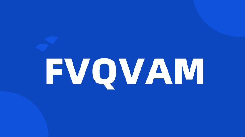 FVQVAM