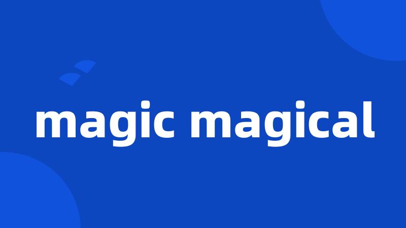 magic magical