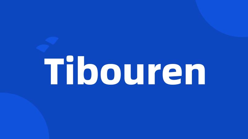 Tibouren