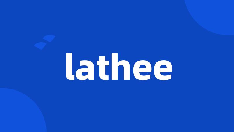 lathee