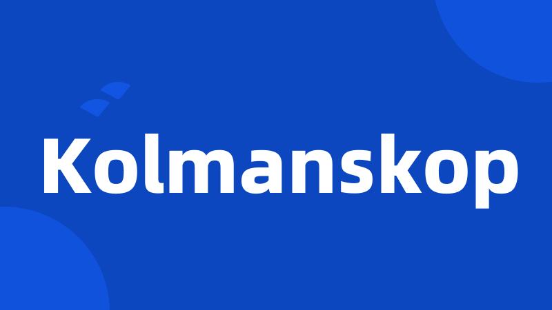 Kolmanskop