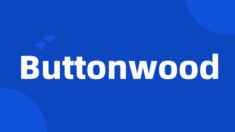 Buttonwood