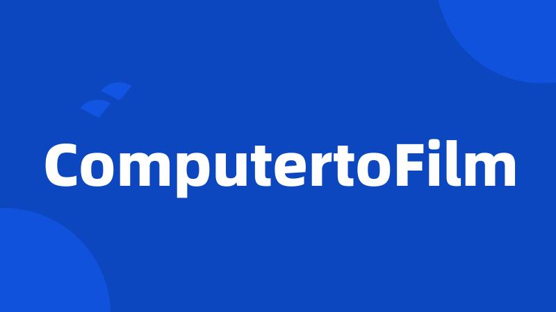 ComputertoFilm