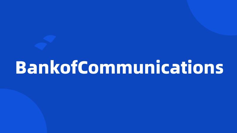 BankofCommunications