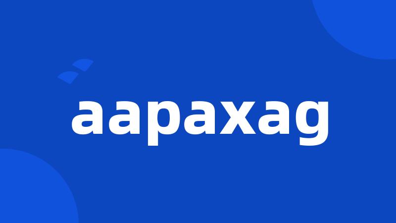 aapaxag